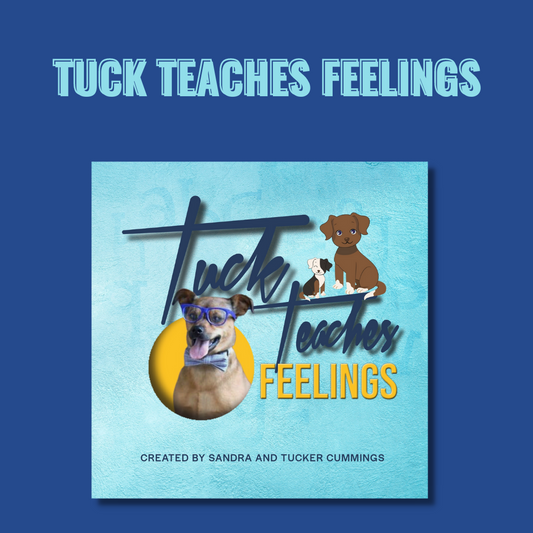 Tuck Teaches Feelings